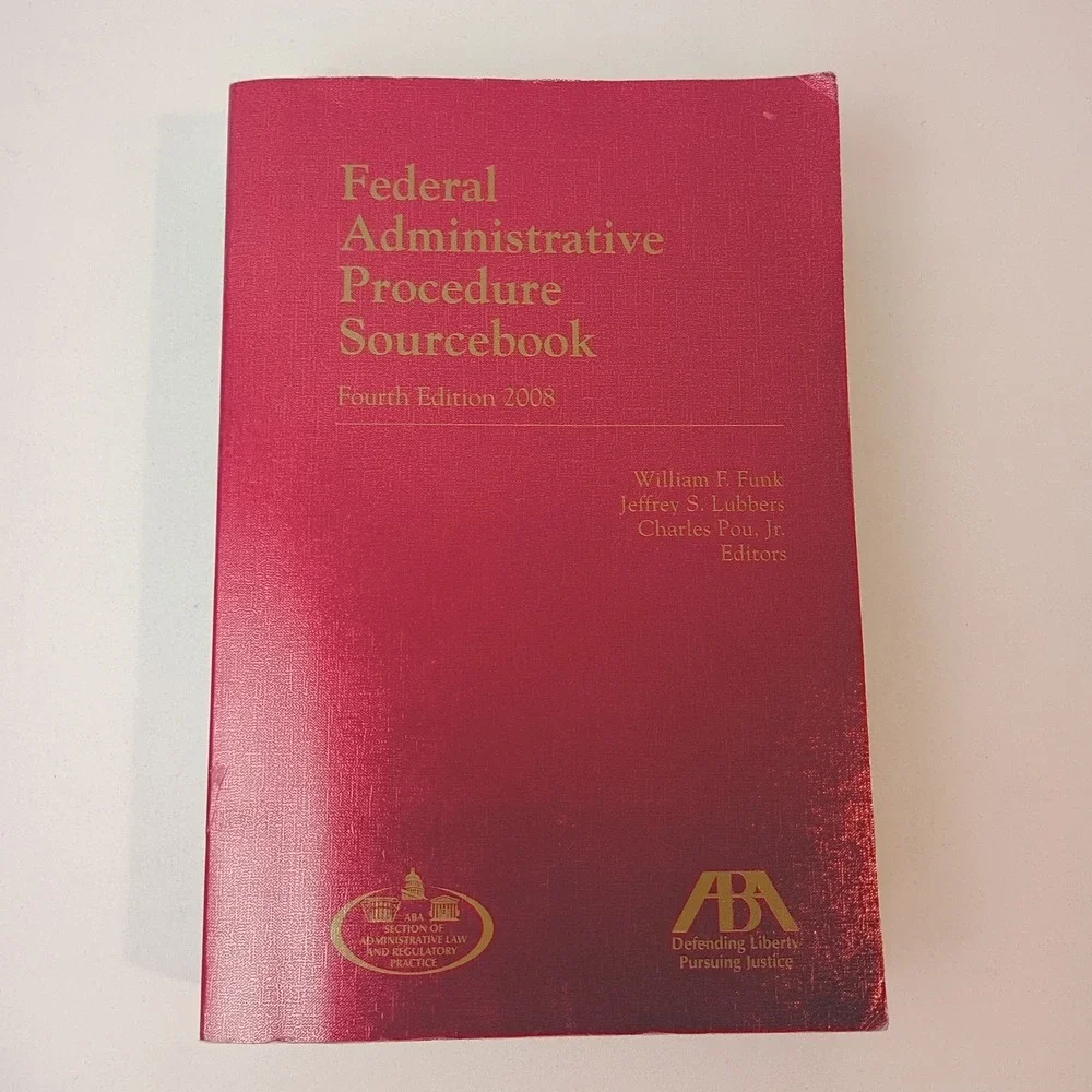 Federal Administrative Procedure Sourcebook 4th Edition By Funk, Lubbers... PB